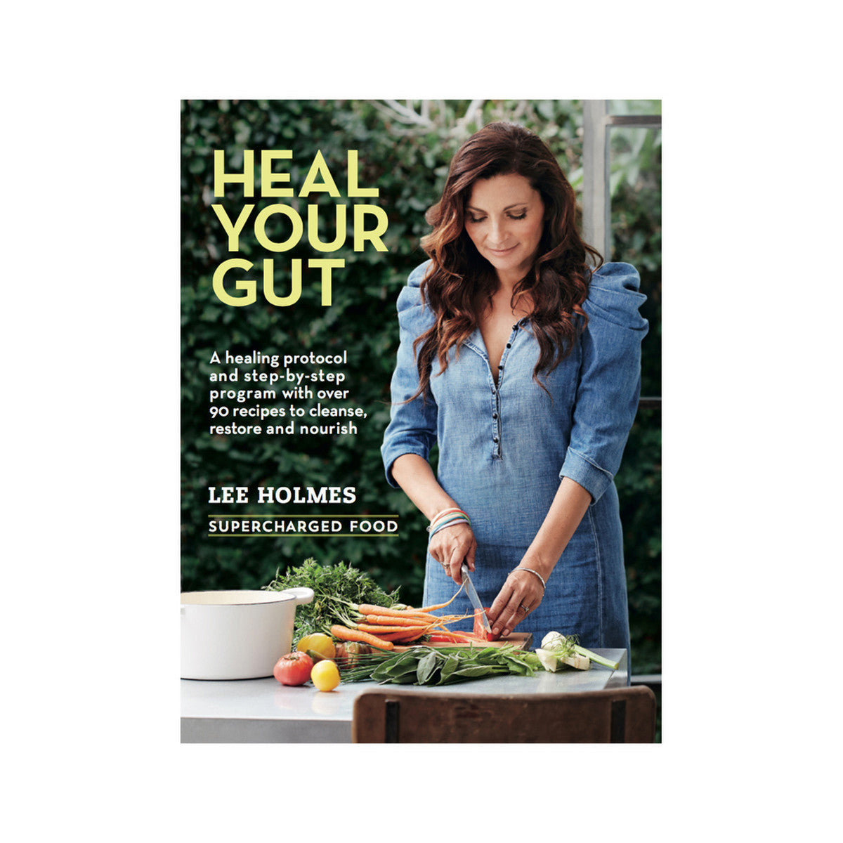 image of Supercharged Food Heal Your Gut by Lee Holmes on white background